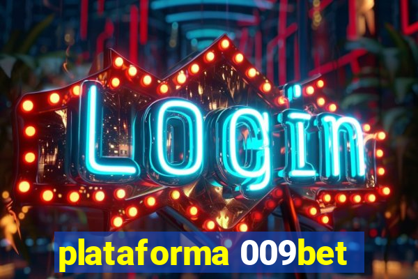 plataforma 009bet